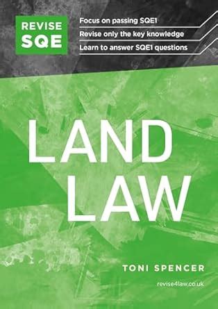 Revise SQE Land Law 2025/26: SQE1 Revision Guide eBook : Spencer, Toni ...