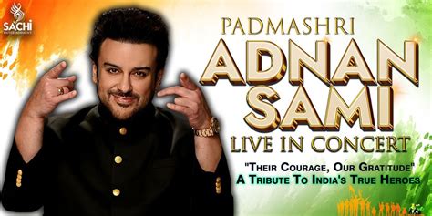 Adnan Sami Live In Concert - Mumbai, Shanmukhananda Hall: Mumbai, 7 ...