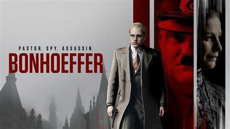 Bonhoeffer:Pastor.Spy.Assassin. Movie Screening, Regal UA King Of ...