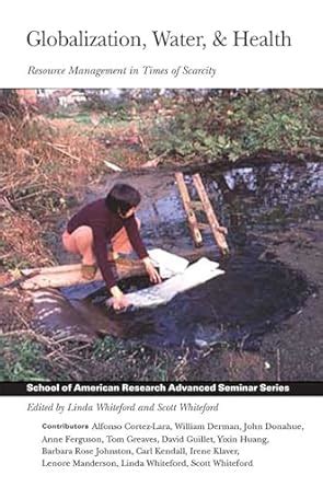Buy Globalization, Water, & Health: Resource Management in Times of ...