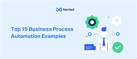 Top 15 Business Process Automation Examples | Nected Blogs