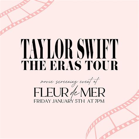 Taylor Swift The Eras Tour Movie Screening, Fleur de Mer Flower Bar ...