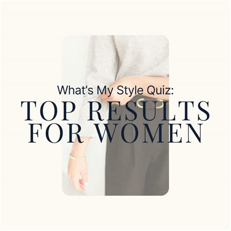 What’s My Style Quiz: Top Results for Women | Next Level Wardrobe