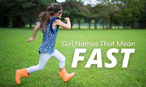 Girl Names That Mean Fast – Moms Who Think