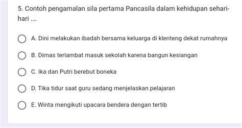 Solved: Contoh pengamalan sila pertama Pancasila dalam kehidupan sehari ...