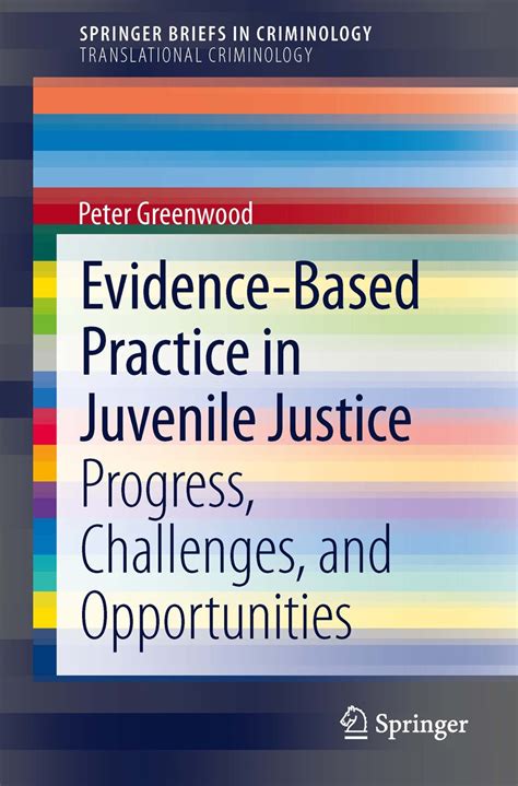 Evidence-Based Practice in Juvenile Justice: Progress, Challenges, and ...