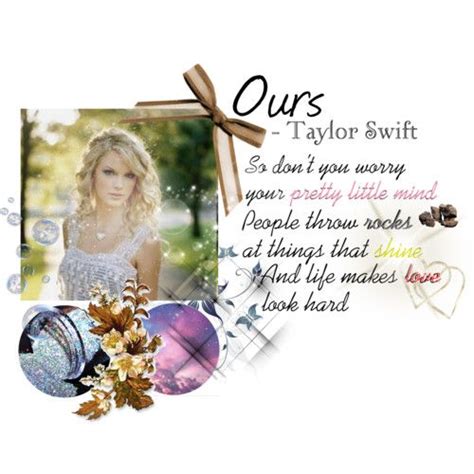 Taylor Swift - Ours | Ours taylor swift, Taylor swift lyrics, Ours ...