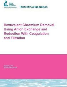 Hexavalent Chromium Removal Using Anion Exchange and Reduction With ...