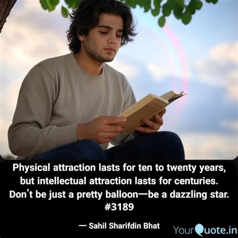 Physical attraction lasts... | Quotes & Writings by Sahil Sharifdin ...
