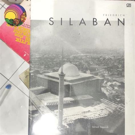 Jual Buku Arsitektur - Biografis: Friedrich Silaban (Baru. Segel ...