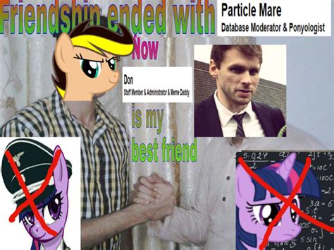 Friendship Ended With Mudasir | Know Your Meme