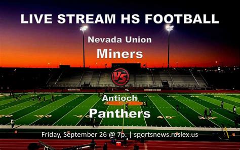 Antioch Panthers v/s Nevada Union Miners Football, Antioch High School ...