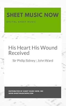 His Heart His Wound Received eBook : Sidney, Sir Philip, Ward, John ...