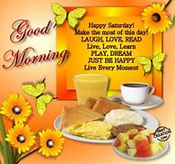 Image result for good morning saturday quotes