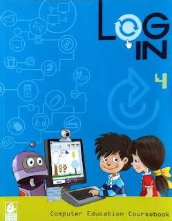 Log In 4, Computer Education Coursebook by Bharati Bhawan (10377 ...