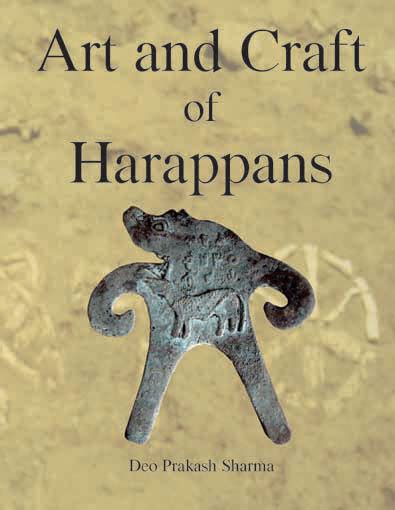 Art and Craft of Harappans: Seals, Sealing and Scripts - Indian books ...