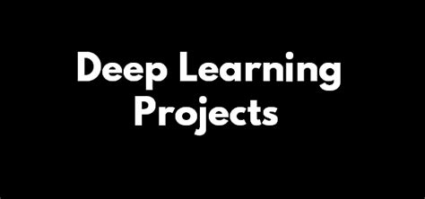 Image result for Deep Learning Projects with Source Code