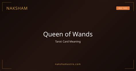 Queen of Wands Tarot Card Meaning — Upright & Reversed | Naksham