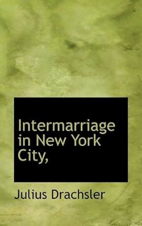 Buy Intermarriage in New York City, Book Online at Low Prices in India ...