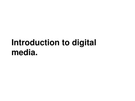 Image result for Digital Media Introduction