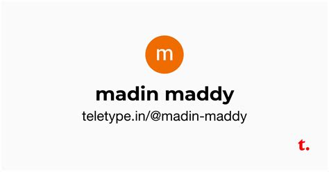 madin maddy — Teletype