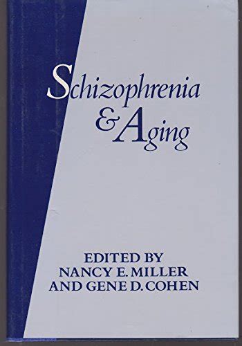 Buy Schizophrenia and Ageing: Schizophrenia, Paranoia and ...