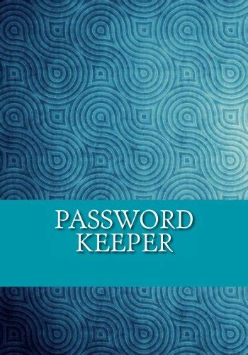 Password Keeper: A Password Keeper Journal to Keep Passwords Organized ...