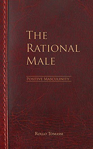 The Rational Male - Positive Masculinity eBook : Tomassi, Rollo: Amazon ...