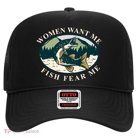 Women Want Me Fish Fear Me Funny Fishing Gift Hat | TeeShirtPalace