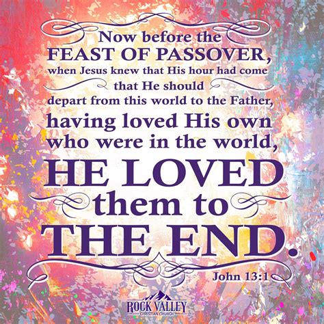 Now before the Feast of the Passover, when Jesus knew that His hour had ...