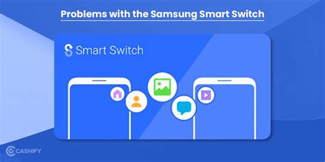 How To Easily Transfer Data Using Samsung Smart Switch! | Cashify Blog