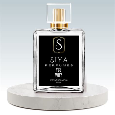 YLS Why – Siya Perfumes