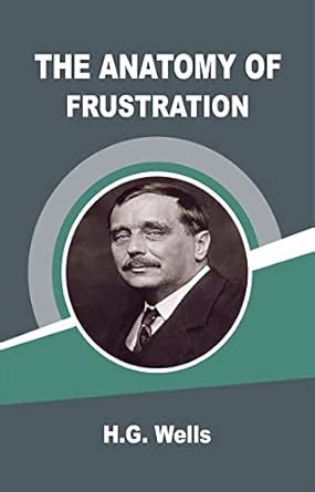 The Anatomy of Frustration eBook : H.G. Wells: Amazon.in: Kindle Store