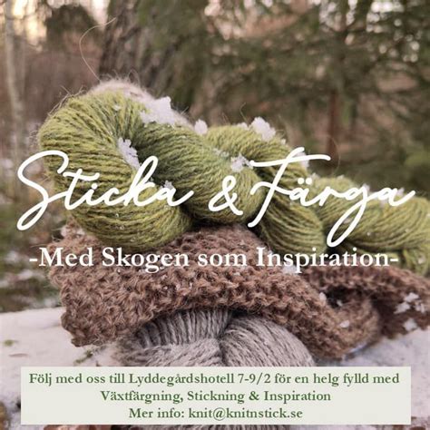 Sticka och Färga med skogen som inspiration!, Lydde Gård Rättarevägen 1 ...