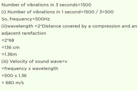 a source is producing 1500 sound waves in 58s if the distance covered ...