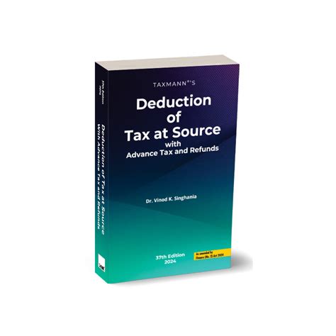 Taxmann Deduction of Tax at Source with Advance Tax and Refunds By ...