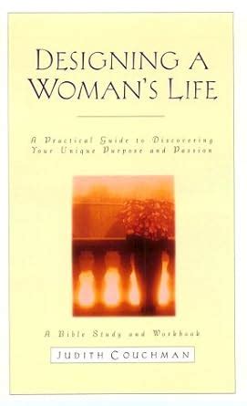 Buy Designing a Woman's Life Study Guide: A Bible Study and Workbook ...
