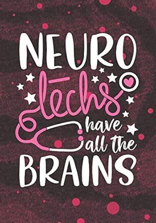 Buy Neuro Techs have all the Brains: Lined Journal Notebook for ...