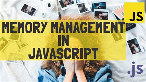 Image result for JavaScript Memory Management