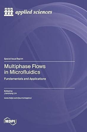 Buy Multiphase Flows in Microfluidics: Fundamentals and Applications ...