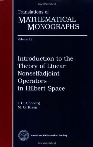 Buy Introduction to the Theory of Linear Nonselfadjoint Operators in ...