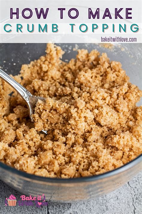 How to Make a Crumb Topping (Homemade Cinnamon Streusel Topping) | Crumb topping recipe ...