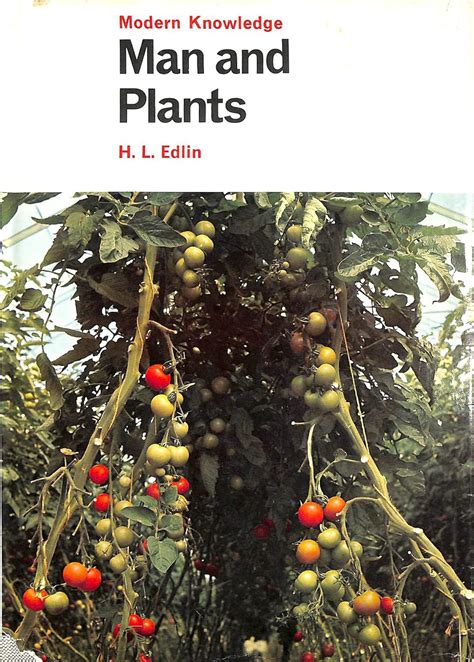 Man and Plants (Modern Knowledge S.) : Edlin, Herbert L.: Amazon.in: Books