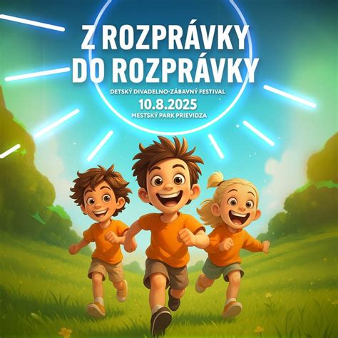 Festivalová Prievidza - Z rozprávky do rozprávky: detský divadelno ...