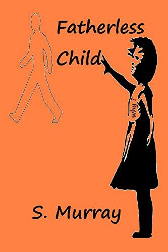 Fatherless Child eBook : Murray, Stacy: Amazon.in: Books
