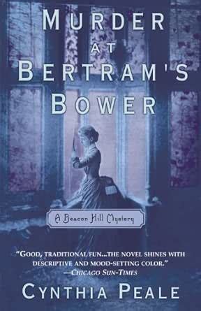 Murder at Bertram's Bower: A Beacon Hill Mystery eBook : Peale, Cynthia ...