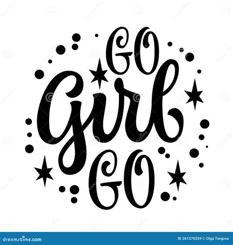 Cute Modern Calligraphy Feminist Phrase Inscription, Go, Girl, Go ...
