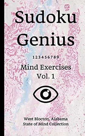 Sudoku Genius Mind Exercises Volume 1: West Blocton, Alabama State of ...