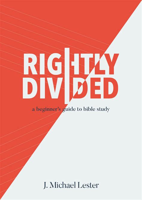 Rightly Divided: a beginner's guide to bible study eBook : Lester, J ...