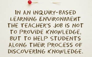 Inquiry Based Learning Quotes 的图像结果